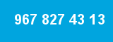 967 827 43 13 967 827 43 13